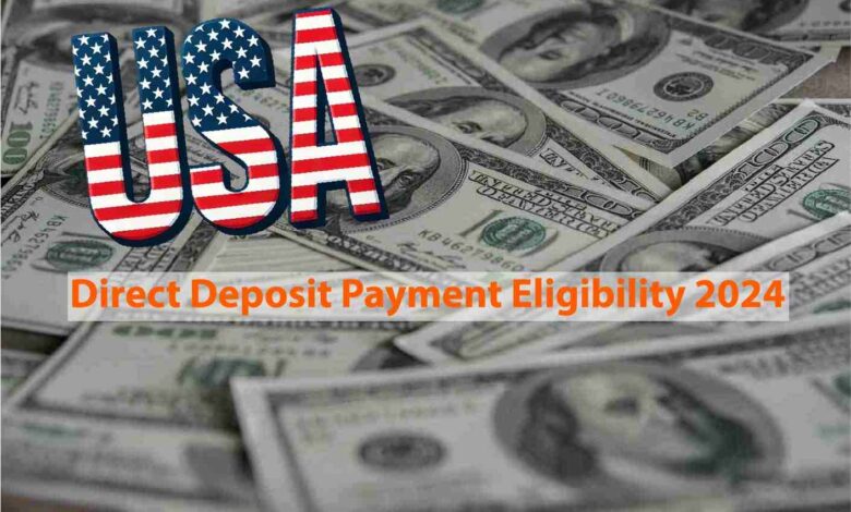 Direct Deposit Payment Eligibility 2024