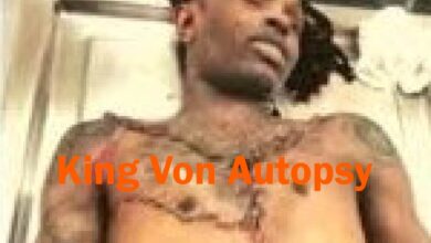 King Von Autopsy