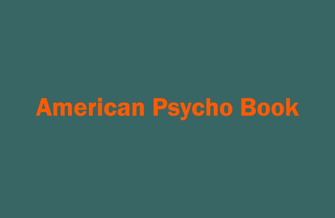 Review American Psycho Book by Bret Easton Ellis Trekkers